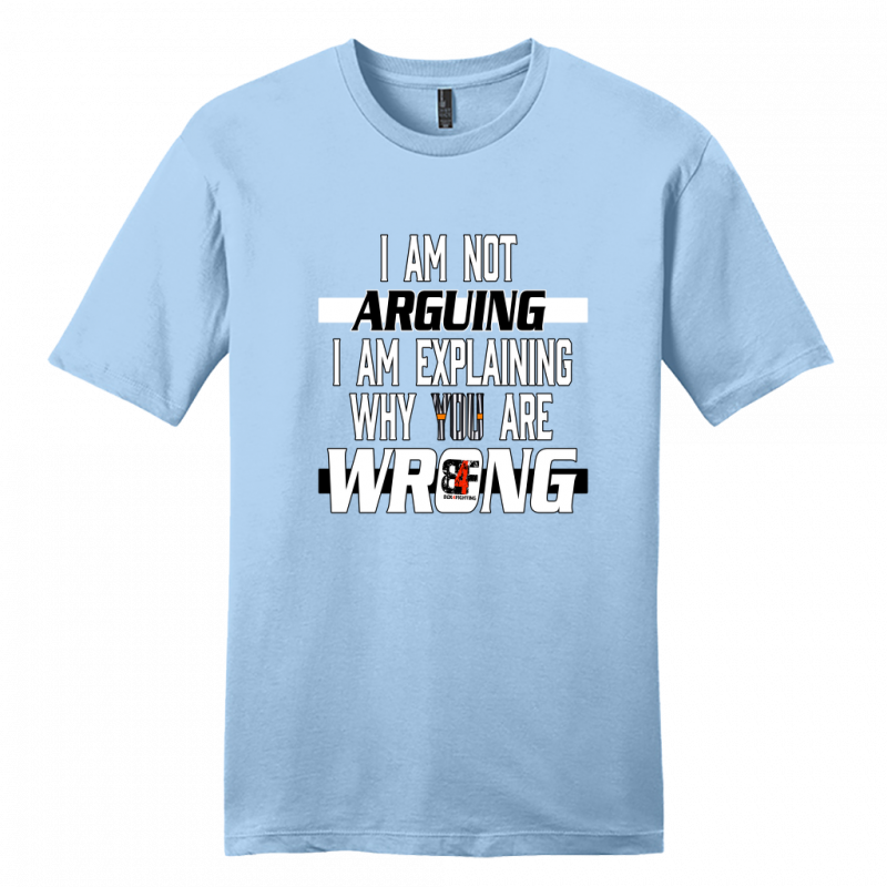 I am Not Arguing T-Shirt