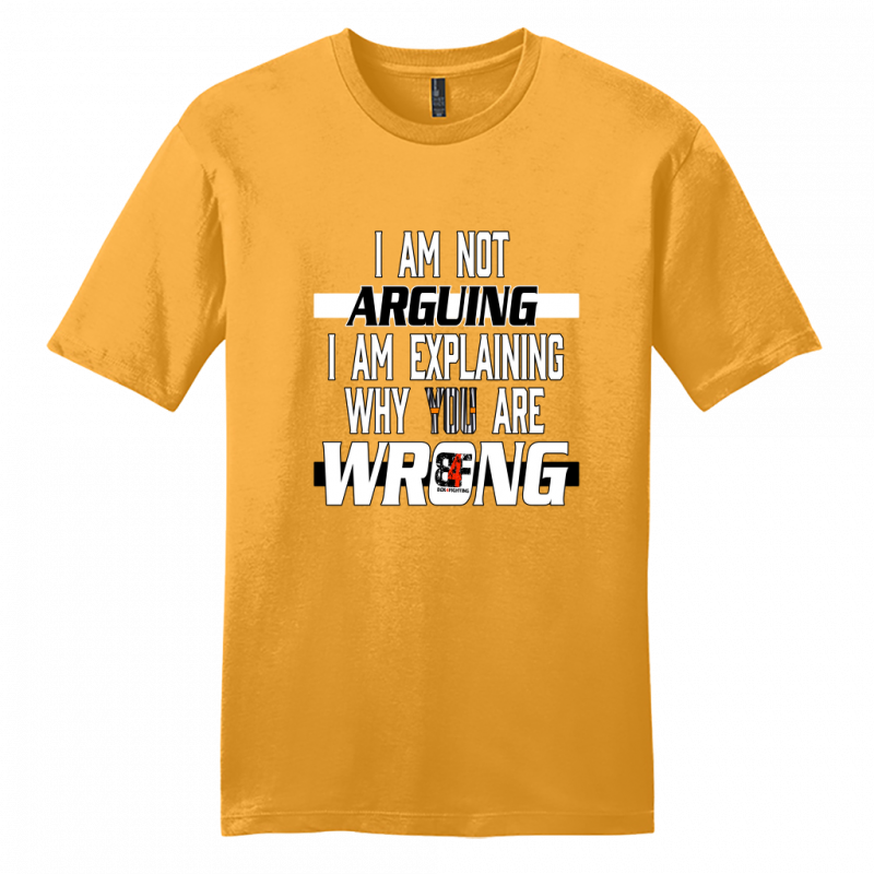 I am Not Arguing T-Shirt