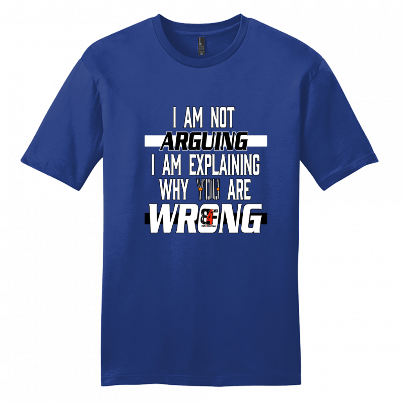I am Not Arguing T-Shirt