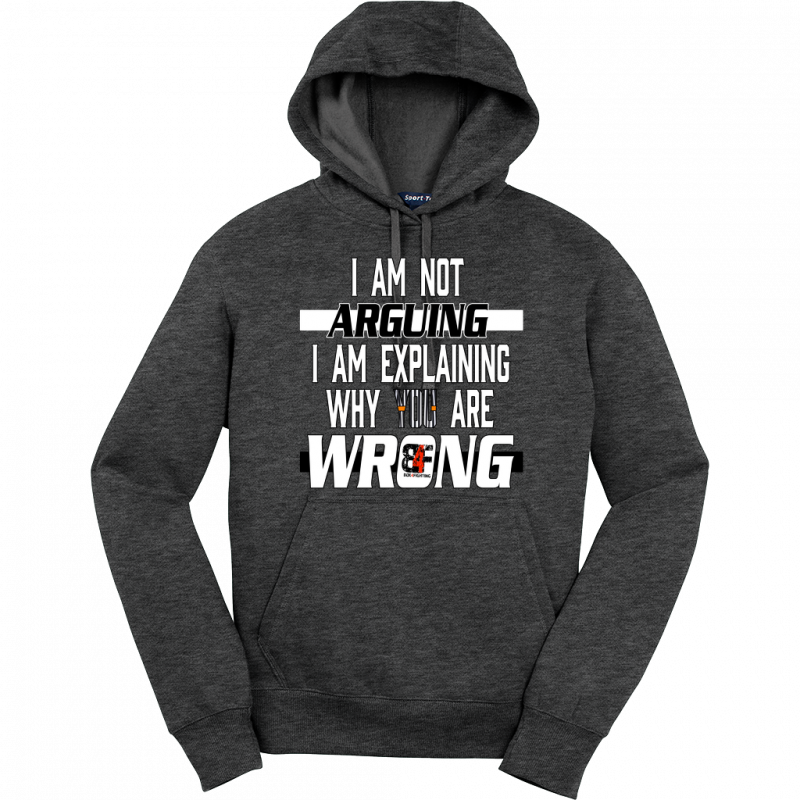 I am Not Arguing Hoodie