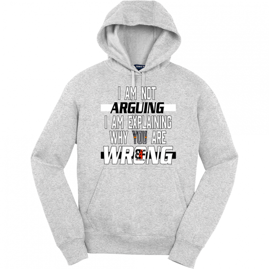 I am Not Arguing Hoodie